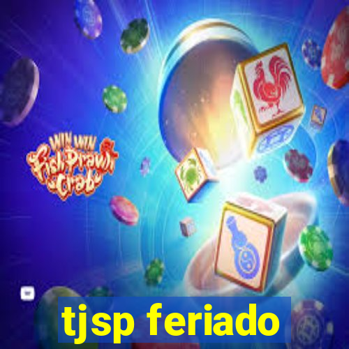 tjsp feriado